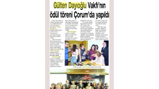 Gülten Dayıoğlu Vakfı nın ödül töreni Çorum da yapıldı.